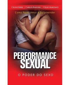 Performance Sexual - O Poder do Sexo